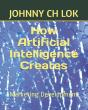 How Artificial Intelligence Creates - Preview