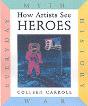 How Artists See: Heroes - Preview