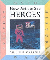 Capa do artigo How Artists See: Heroes