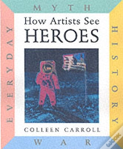 Capa do artigo How Artists See: Heroes