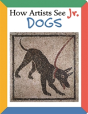 How Artists See Jr.: Dogs - Preview