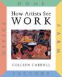 How Artists See: Work - Preview
