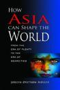 How Asia Can Shape The World - Preview