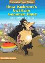 How Baboons Bottoms Became Bare - Preview