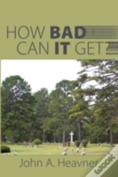 How Bad Can It Get?