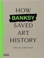 How Banksy Saved Art History - Preview