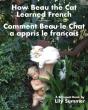 How Beau The Cat Learned French / Comment Beau Le Chat A Appris Le Francais - Preview