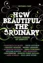 How Beautiful The Ordinary - Preview