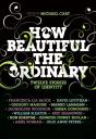How Beautiful The Ordinary - Preview
