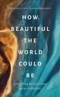 How Beautiful The World Could Be - Preview