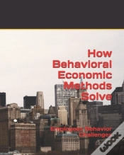 Capa do artigo How Behavioral Economic Methods Solve