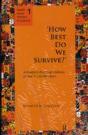 `How Best Do We Survive?Â€™ - Preview