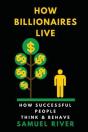 How Billionaires Live - Preview