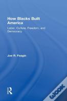 How Blacks Built America