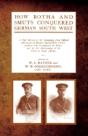 How Botha And Smuts Conquered German South West - Preview
