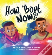 How 'Bout Now !
