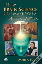Capa do artigo How Brain Science Can Make You A Better Lawyer