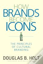How Brands Become Icons