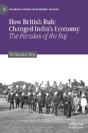 How British Rule Changed Indiaâ€™S Economy - Preview