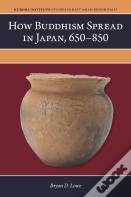 How Buddhism Spread In Japan, 650â€“850