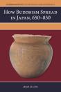 How Buddhism Spread In Japan, 650â€“850 - Preview