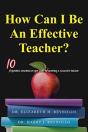 How Can I Be An Effective Teacher? - Preview