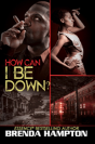 How Can I Be Down? - Preview
