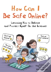 How Can I Be Safe Online?