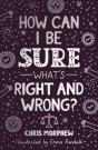 How Can I Be Sure What'S Right And Wrong? - Preview