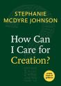 How Can I Care For Creation? - Preview