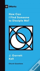 How Can I Find Someone To Disciple Me?