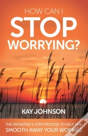Capa do artigo How Can I Stop Worrying?