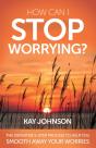 How Can I Stop Worrying? - Preview