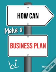 How Can Make A Business Plan