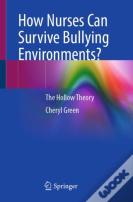 How Can Nurses Survive Bullying Environments?