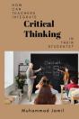 How Can Teachers Integrate Critical Thinking In Their Students? - Preview