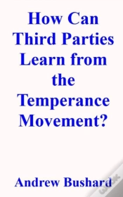 Capa do artigo How Can Third Parties Learn From The Temperance Movement?