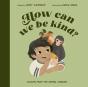 How Can We Be Kind? - Preview