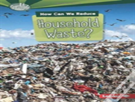 How Can We Reduce Household Waste?