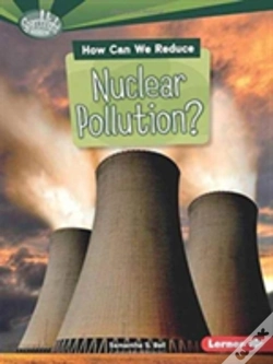 Capa do artigo How Can We Reduce Nuclear Pollution?