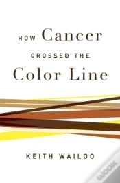 Capa do artigo How Cancer Crossed The Color Line