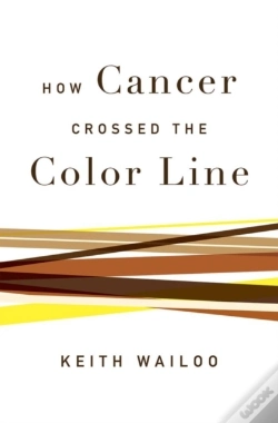 Capa do artigo How Cancer Crossed The Color Line