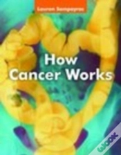Capa do artigo How Cancer Works
