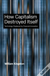 Capa do artigo How Capitalism  Destroyed Itself