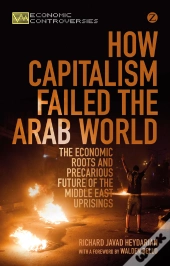 How Capitalism Failed The Arab World