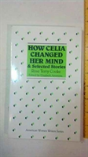 How Celia Changed Her Mind And Selected Stories - Preview