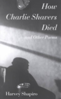 How Charlie Shavers Died And Other Poems