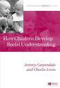 How Children Develop Social Understanding - Preview