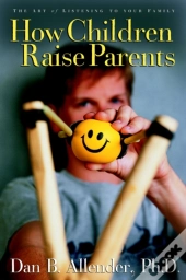 How Children Raise Parents