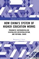 How Chinaâ€™S System Of Higher Education Works